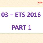 ETS 2016 NEW – PART 1 – TEST 3