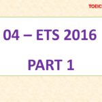 ETS 2016 NEW – PART 1 – TEST 4