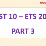 ETS TOEIC 2016 – TEST 10 – PART 3