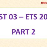 ETS TOEIC 2019 – TEST 3 – PART 2